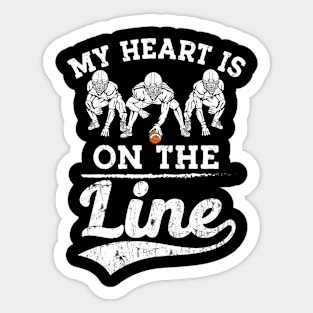 My Heart Is On The Line Offensive Lineman Retro football Sticker